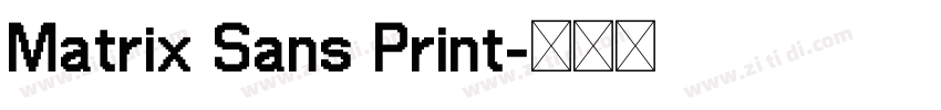 Matrix Sans Print字体转换 Matrix Sans Print字体转换